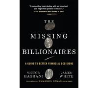 The Missing Billionaires: A Guide to Better Financial Decisions