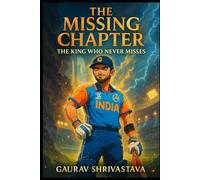 THE MISSING CHAPTER: A Mythic Journey of Fear, Storms, and Light