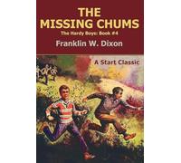 The Missing Chums: The Hardy Boys: Book #4