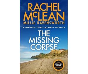 The Missing Corpse: A Jurassic Coast Mystery Novella