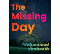 The Missing Day: A Psychological Mystery Thriller Novella About a Town That Lost 24 Hours and the Secret Everyone Forgot