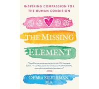 The Missing Element: Inspiring Compassion for the Human Condition
