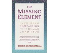 The Missing Element - [Version Originale] Debra Silverman (Auteur)