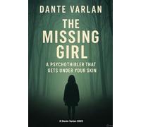 The Missing Girl: A psychological thriller that gets under your skin