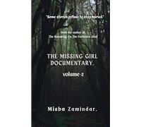 The Missing Girl Documentary.: Volume -2