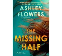 The Missing Half: A Novel