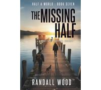 The Missing Half: A Post-Apoc Survival Journey