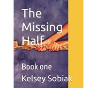 The Missing Half: Book one