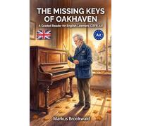 The Missing Keys of Oakhaven: A Graded Reader for English Learners (CEFR A2)