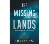 The Missing Lands by Freddy Silva Freddy Silva (Auteur)