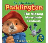 The Missing Marmalade Sandwich A lifttheflap book by HarperCollins Childrens Books HarperCollins Childrens Books (Auteur)
