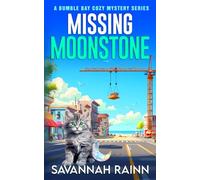 The Missing Moonstone: A Bumble Bay Cozy Mystery Series
