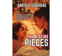 The Missing Pieces: A Christian Second-Chance Holiday Romance (Story of Us Book 1)