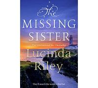 The Missing Sister: The spellbinding penultimate novel in the Seven Sisters series