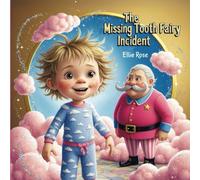 The Missing Tooth Fairy Incident