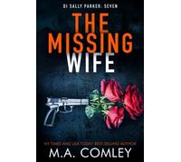The Missing Wife: A Cold Case Thriller (Di Sally Parker)