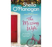 The Missing Wife: The uplifting and compelling smash-hit bestseller!