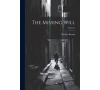 The Missing Will; Volume 2