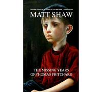 The Missing Years Of Thomas Pritchard