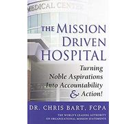 The Mission Driven Hospital