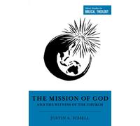 The Mission of God and the Witness of the Church (Short Studies in Biblical