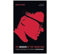 The Mission Of The Triune God
