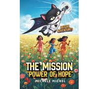 The Mission "Power of Hope": BatGirl Adventures
