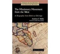 The Missionary Movement from the West by Andrew F Walls Andrew F Walls (Auteur)
