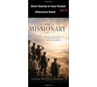 The Missionary: Short Stories in Your Pocket Vol. 77