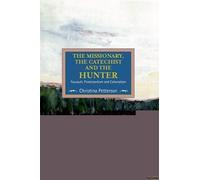 The Missionary, The Catechist And The Hunter