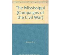 The Mississippi (Campaigns of the Civil War)