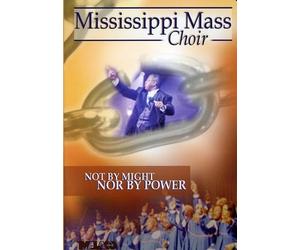 The Mississippi Mass Choir - Not Might Nor by Power