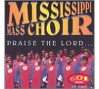 The Mississippi Mass Choir - Praise The Lord