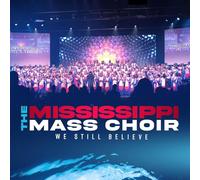 The Mississippi Mass Choir - We Still Believe [Compact Discs]