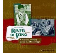 The Mississippi: River Of Song - A Musical Journey Down The Mississippi