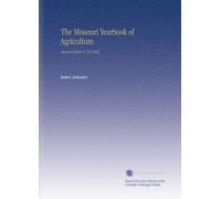 The Missouri Yearbook of Agriculture.: Annual Report. V. 54 1922