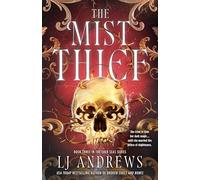 The Mist Thief: The Spellbinding Third Instalment in the Addictive Ever Seas Romantasy Saga