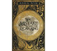 The Mistake And The Lycan King