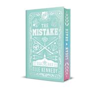 The Mistake: The addictive sports romance from TikTok sensation and bestselling author, Elle Kennedy!