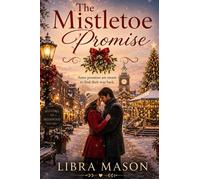 The Mistletoe Promise - Libra Mason - LM Publishing - ebook (ePub) - Livre