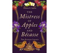 The Mistress of Apples and Bécasse