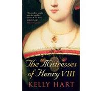 The Mistresses Of Henry Viii