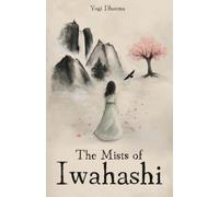 The Mists of Iwahashi