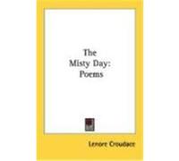 The Misty Day: Poems Croudace, Lenore (Auteur)