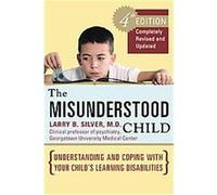 The Misunderstood Child Larry B. Silver (Auteur)