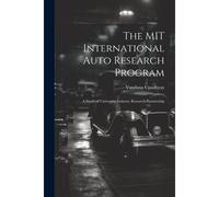 The Mit International Auto Research Program: A Study Of University-Industry Research Partnership