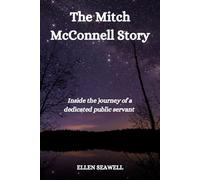 The Mitch McConnell Story: Inside the journey of a dedicated public servant