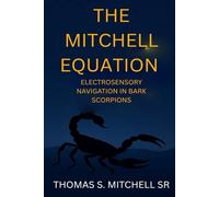 The Mitchell Equation: Electrosensory Navigation in Bark Scorpions
