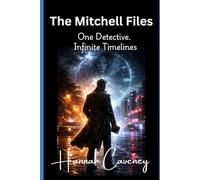 The Mitchell Files: Temporal Anomalies