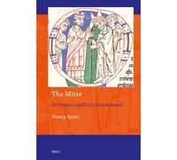 The Mitre: Its Origins And Early Development